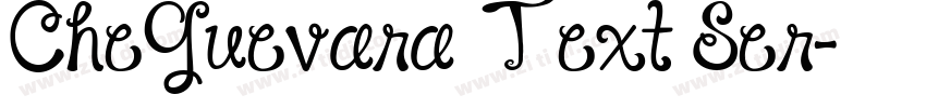 CheGuevara Text Ser字体转换